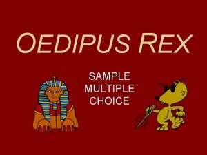 Oedipus rex practice multiple choice questions answers