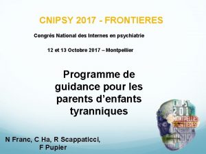CNIPSY 2017 FRONTIERES Congrs National des Internes en