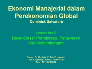 Ekonomi Manajerial dalam Perekonomian Global Dominick Salvatore DasarDasar