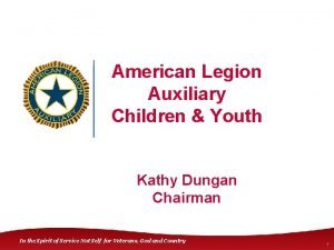 American Legion Auxiliary Children Youth Kathy Dungan Chairman