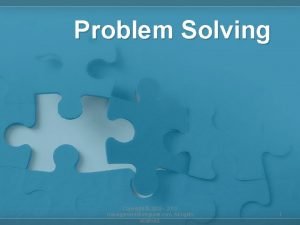 Problem Solving Copyright 2008 2012 managementstudyguide com All