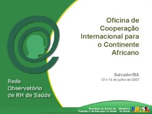 Oficina de Cooperao Internacional para o Continente Africano