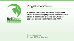 Progetto Belli Green Progetto dinserimento lavorativo integrazione sociale