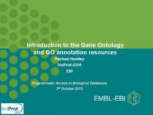 Introduction to the Gene Ontology and GO annotation