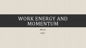 Physics 03-01 work and the work-energy theorem