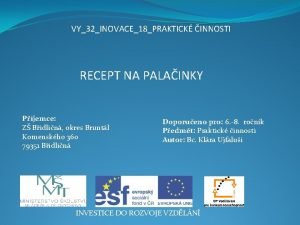 VY32INOVACE18PRAKTICK INNOSTI RECEPT NA PALAINKY Pjemce Z Bidlin