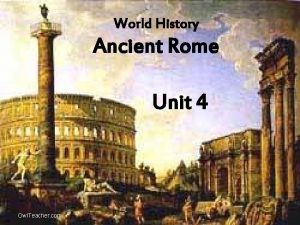 World History Ancient Rome Unit 4 Owl Teacher