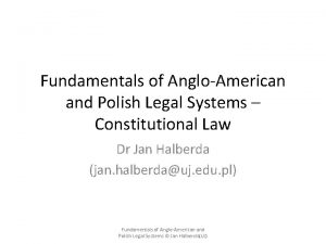 Fundamentals of AngloAmerican and Polish Legal Systems Constitutional