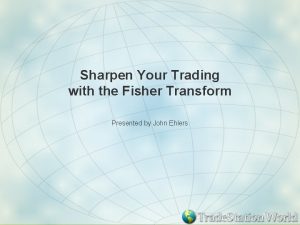 Fisher transform trading strategy