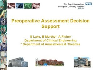 Preoperative Assessment Decision Support S Lake B Murthy