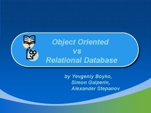 Object oriented vs relational database