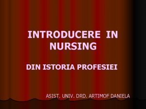 INTRODUCERE IN NURSING DIN ISTORIA PROFESIEI ASIST UNIV