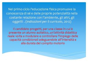 Nel primo ciclo leducazione fisica promuove la conoscenza