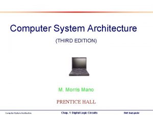 Computer system architecture m. morris mano