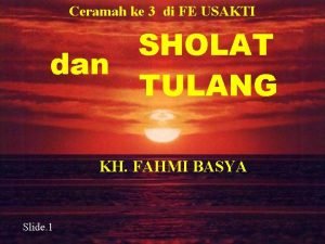 Ceramah ke 3 di FE USAKTI SHOLAT dan