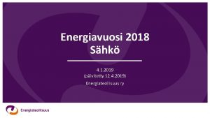 Energiavuosi 2018 Shk 4 1 2019 pivitetty 12