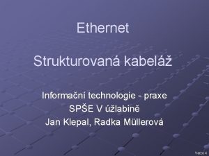 Ethernet Strukturovan kabel Informan technologie praxe SPE V