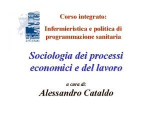 Corso integrato Infermieristica e politica di programmazione sanitaria