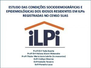 ESTUDO DAS CONDIES SOCIODEMOGRFICAS E EPIDEMIOLGICAS DOS IDOSOS