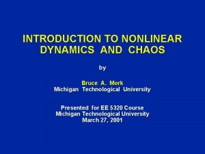 INTRODUCTION TO NONLINEAR DYNAMICS AND CHAOS by Bruce