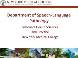 Department of SpeechLanguage Pathology School of Health Sciences