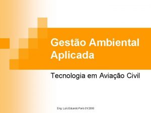 Gesto Ambiental Aplicada Tecnologia em Aviao Civil Eng