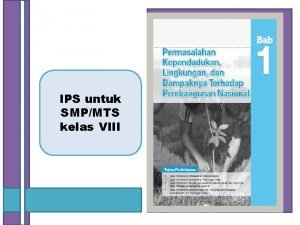 IPS untuk SMPMTS kelas VIII Permasalahan Kependudukan Lingkungan