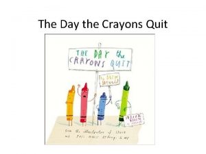 The day the crayons quit summary