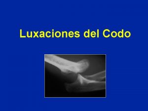 Luxaciones del Codo Relaciones del nervio cubital Luxacin