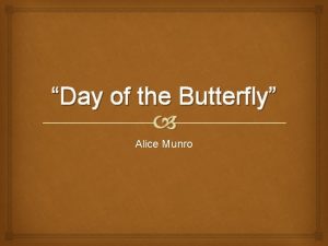 Day of the butterfly alice munro