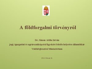 A fldforgalmi trvnyrl Dr Simon Attila Istvn jogi