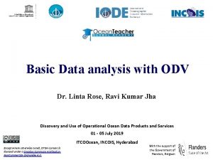 Basic Data analysis with ODV Dr Linta Rose