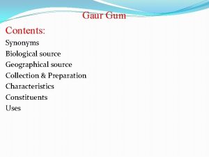 The biological source for indian gum