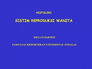 Histologi sistem reproduksi wanita