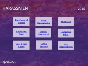 Harassment status Harassment status