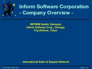 Inform Software Corporation Company Overview INFORM Gmb H
