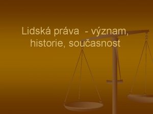 Lidsk prva vznam historie souasnost Pojem lidskch prv