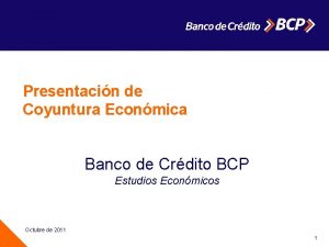 Presentacin de Coyuntura Econmica Banco de Crdito BCP