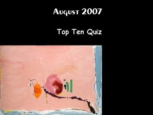 August 2007 Top Ten Quiz Planting wheat and
