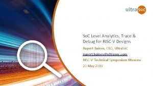 So C Level Analytics Trace Debug for RISCV