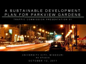 A SUSTAINABLE DEVELOPMENT PLAN FOR PARKVIEW GARDENS T