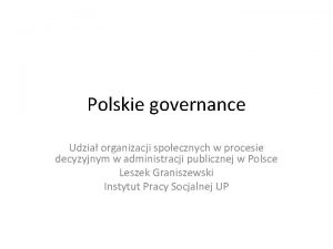 Polskie governance Udzia organizacji spoecznych w procesie decyzyjnym
