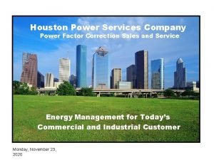 Houston Power Services Company Power Factor Correction Sales