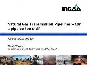 Natural Gas Transmission Pipelines Can a pipe be