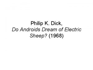 Philip K Dick Do Androids Dream of Electric