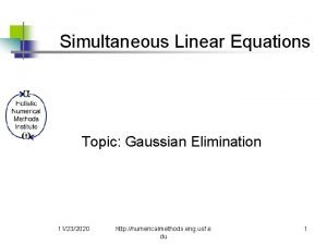 Simultaneous Linear Equations Topic Gaussian Elimination 11232020 http