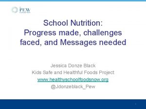 School Nutrition Progress made challenges faced and Messages