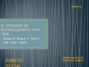 JMHer Cal EL PERIODO DE ENTREGUERRAS 1918 1939