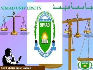 SIMAD UNIVERSITY Keyd abdirahman salaad Simad university Faculty