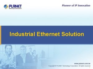 Industrial Ethernet Solution 1 Total Industrial Ethernet Solution